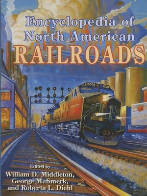 cover image of Encyclopedia of North American Railroads